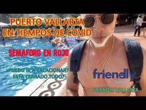 ?PUERTO VALLARTA EN TIEMPOS DE COVID?