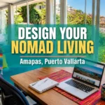 How Does Design Your Nomad Living Begin with the Right Amapas Home Base?